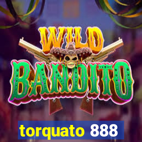 torquato 888